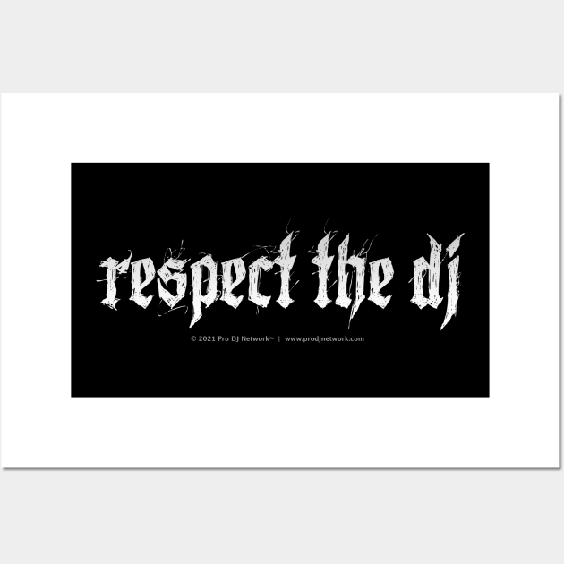 Respect The DJ - Ver. 2 Wall Art by AME_Studios